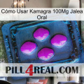 Cómo Usar Kamagra 100Mg Jalea Oral 04